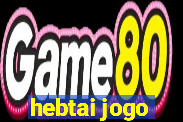 hebtai jogo